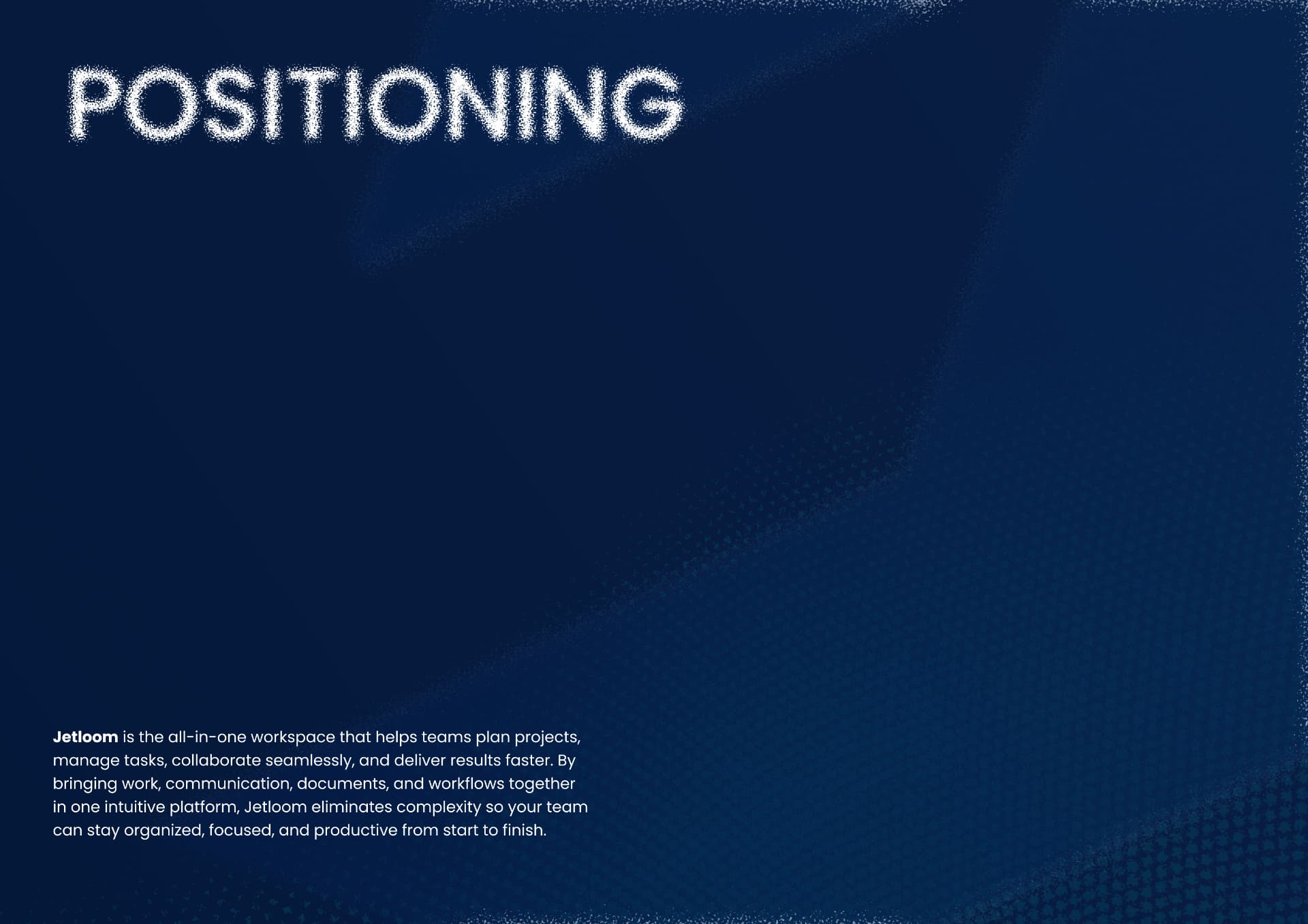 Jetloom brand positioning statement